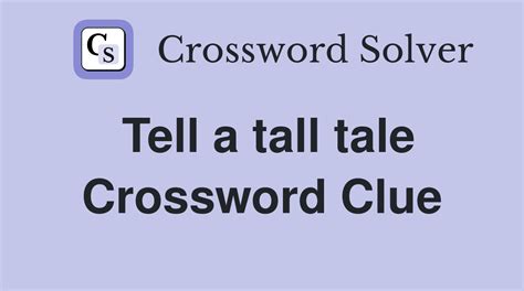 tell tale crossword clue